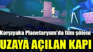 Karşıyaka Planetaryum'da yaza özel film şöleni
