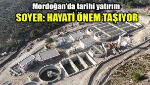 Mordoğan’da tarihi yatırım: Hayati önem taşıyor