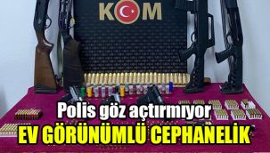 Polis göz açtırmıyor: Ev görünümlü cephanelik