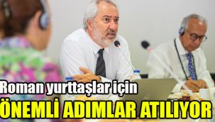 Roman yurttaşlar için önemli adımlar atılıyor
