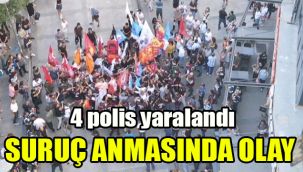 Suruç anmasında olay: 4 polis yaralandı