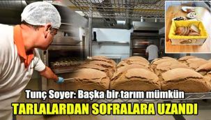 Tunç Soyer: Başka bir tarım mümkün