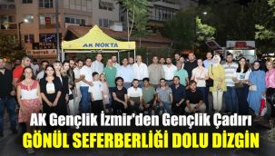 AK Gençlik İzmir'den Gençlik Çadırı: Gönül Seferberliği dolu dizgin