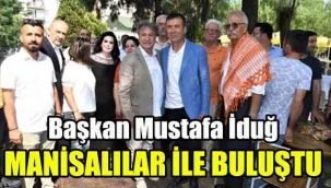 Başkan Mustafa İduğ, Manisalılar ile buluştu