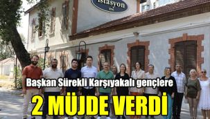 Başkan Sürekli Karşıyakalı gençlere iki müjde verdi
