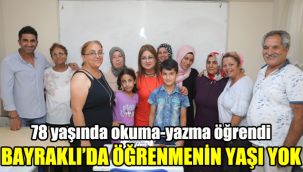 Bayraklı’da öğrenmenin yaşı yok: 78 yaşında okuma-yazma öğrendi
