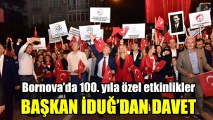Bornova’da 100. yıla özel etkinlikler: Başkan İduğ'dan davet