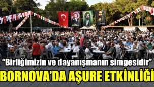 Bornova’da aşure birlikteliği: "Birliğimizin ve dayanışmanın simgesidir"