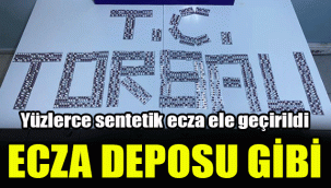 Ecza deposu gibi: Yüzlerce sentetik ecza ele geçirildi