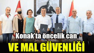 Konak’ta öncelik can ve mal güvenliği