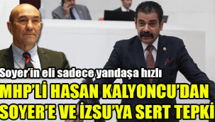 MHP'li Hasan Kalyoncu'dan Soyer ve İZSU'ya sert tepki: Soyer’in eli sadece yandaşa hızlı