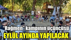 “Rağmen” kampının üçüncüsü Eylül ayında yapılacak