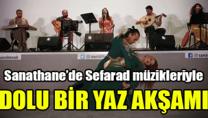 Sanathane'de Sefarad müzikleriyle dolu bir yaz akşamı