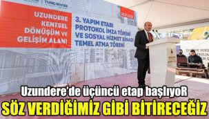 Uzundere’de üçüncü etap başlıyor: Söz verdiğimiz gibi bitireceğiz