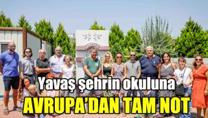 Yavaş şehrin okuluna Avrupa'dan tam not