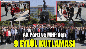 AK Parti ve MHP’den 9 Eylül kutlaması