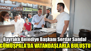 Başkan Serdar Sandal, Gümüşpala’da vatandaşla buluştu