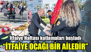 İtfaiye Haftası kutlamaları başladı: “İtfaiye ocağı bir ailedir”