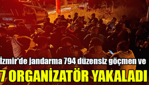İzmir'de jandarma 794 düzensiz göçmen ve 7 organizatör yakaladı