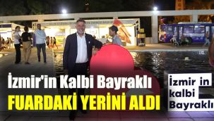 İzmir'in Kalbi Bayraklı, fuardaki yerini aldı
