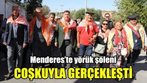 Menderes’te yörük şöleni coşkuyla gerçekleşti