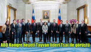 ABD Kongre heyeti Tayvan lideri Tsai ile görüştü