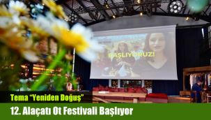 12. Alaçatı Ot Festivali Başlıyor