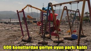 600 konutlardan geriye oyun parkı kaldı