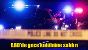 ABD'de gece kulübüne saldırı