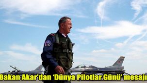 Bakan Akar'dan ‘Dünya Pilotlar Günü' mesajı