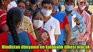 Hindistan dünyanın en kalabalık ülkesi olacak