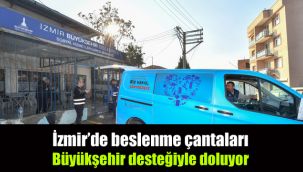 İzmir’de beslenme çantaları İzmir Büyükşehir desteğiyle doluyor
