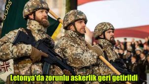 Letonya'da zorunlu askerlik geri getirildi