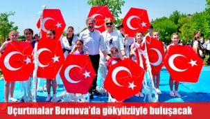 Uçurtmalar Bornova’da gökyüzüyle buluşacak