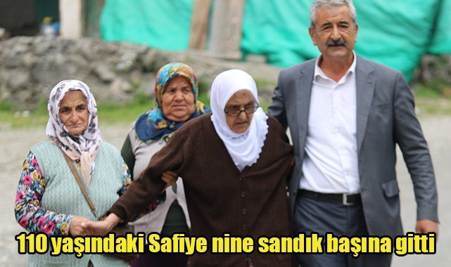110 yaşındaki Safiye nine sandık başına gitti