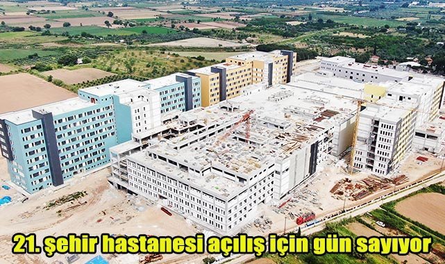 21. şehir hastanesi açılış için gün sayıyor