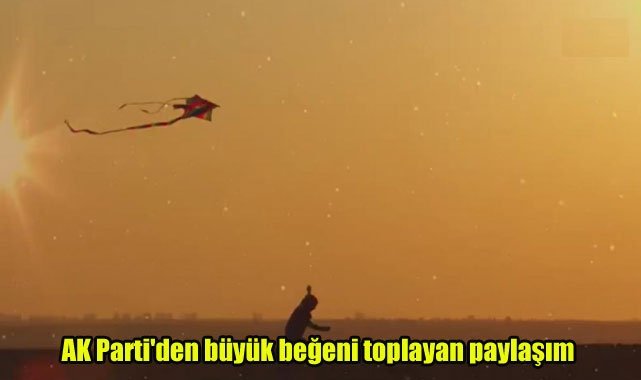 AK Parti'den büyük beğeni toplayan paylaşım
