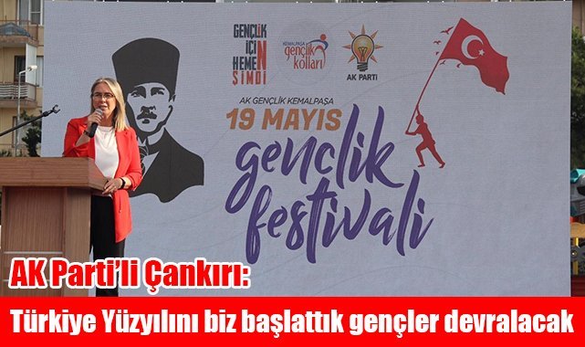 AK Partili Çankırı: Türkiye Yüzyılını biz başlattık, gençler devralacak