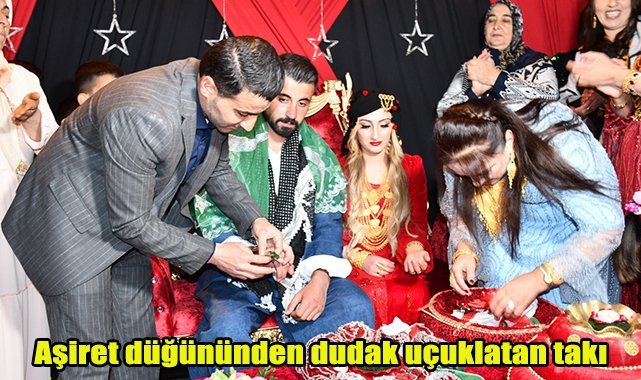 Aşiret düğününden dudak uçuklatan takı