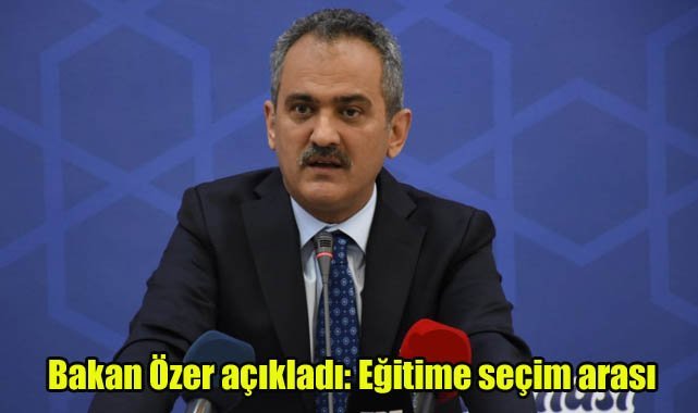 Bakan Özer açıkladı: Eğitime seçim arası