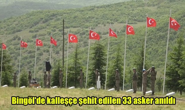 Bingöl'de kalleşçe şehit edilen 33 asker anıldı