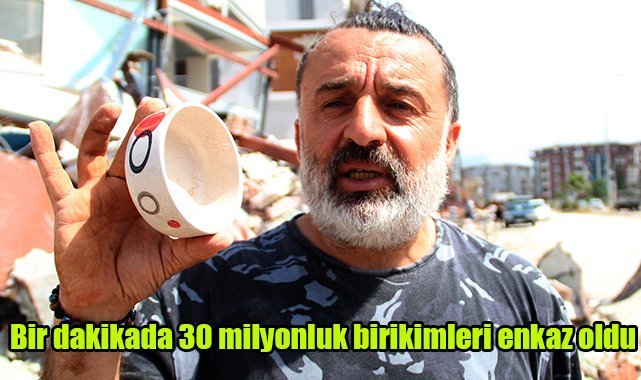 Bir dakikada 30 milyonluk birikimleri enkaz oldu