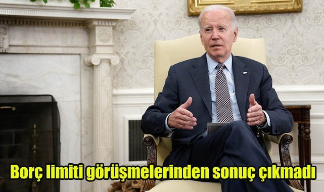 Borç limiti görüşmelerinden sonuç çıkmadı