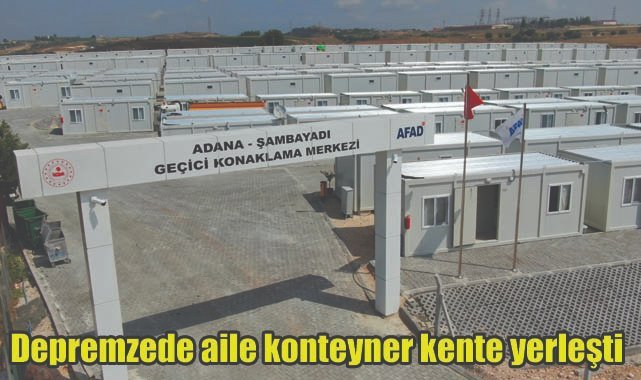 Depremzede aile konteyner kente yerleşti