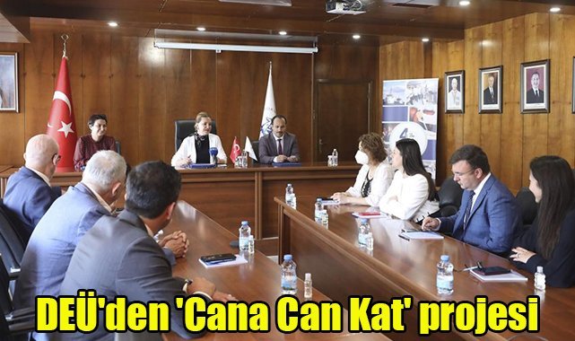 DEÜ'den 'Cana Can Kat' projesi