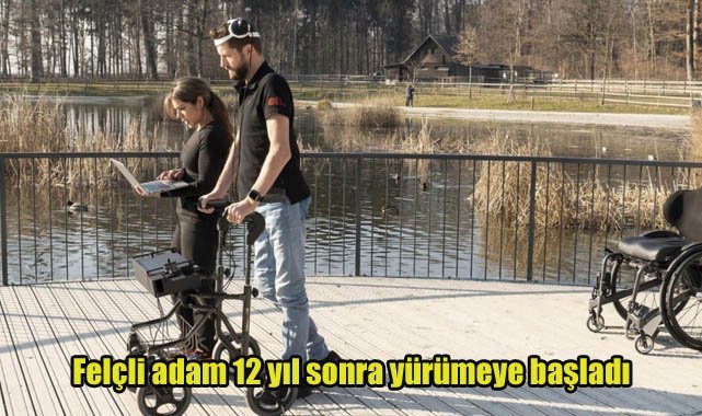 Felçli adam 12 yıl sonra yürümeye başladı