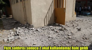 Füze saldırısı sonucu 2 okul kullanılamaz hale geldi