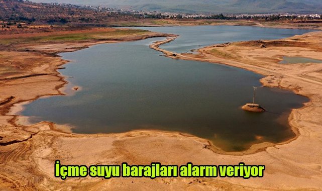 İçme suyu barajları alarm veriyor