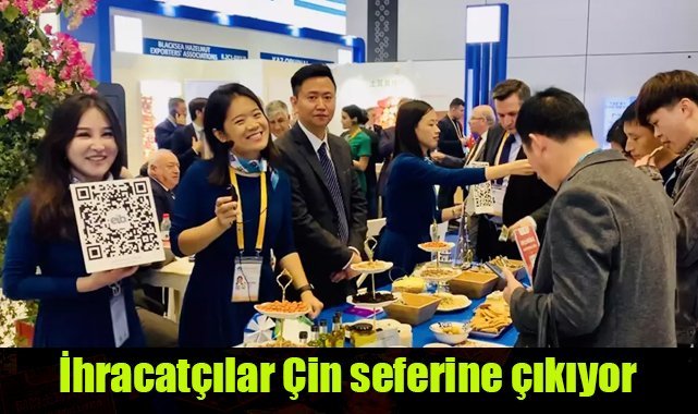 İhracatçılar Çin seferine çıkıyor