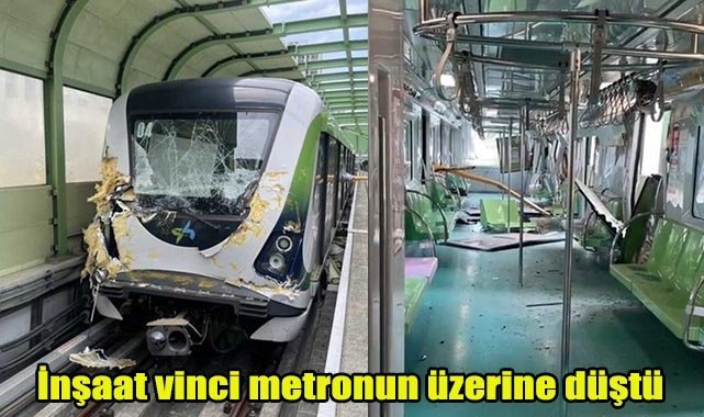 İnşaat vinci metronun üzerine düştü